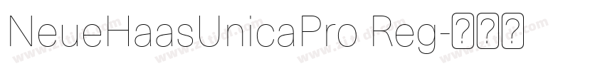 NeueHaasUnicaPro Reg字体转换 NeueHaasUnicaPro Reg字体转换